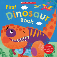 First Dinosaur Book (Miles Kelly) - Clive Gifford