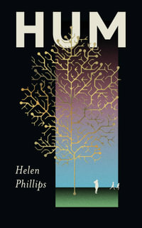 Hum : The thrilling, feminist speculative novel - Helen Phillips