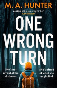 One Wrong Turn - M.A Hunter