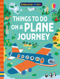 Things to Do on a Plane Journey : Usborne Minis - Simon Tudhope