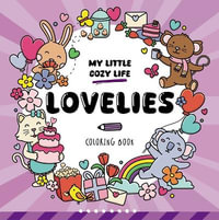 Lovelies : My Cozy Little Life - Various Authors