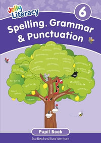 Spelling, Grammar & Punctuation Pupil Book 6 : In Precursive Letters (British English edition) - Sue Lloyd
