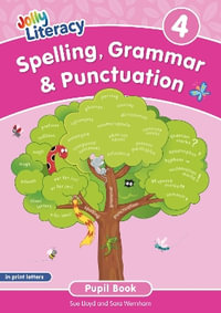 Spelling, Grammar & Punctuation Pupil Book 4 : In Print Letters (British English edition) - Sara Wernham