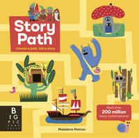 Story Path : An interactive board book for toddlers where you choose your own adventure - Kate Baker