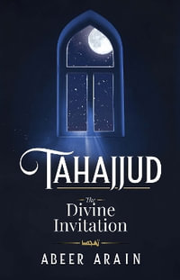 Tahajjud : The Divine Invitation - Abeer Arain