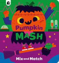 Pumpkin Mash : Mix and Match - Catharine Robertson