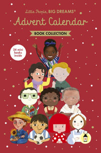 Little People, BIG DREAMS: Advent Calendar Book Collection : 2025 Edition - Maria Isabel Sanchez Vegara