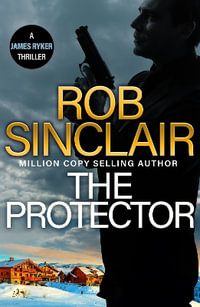 The Protector - Rob Sinclair