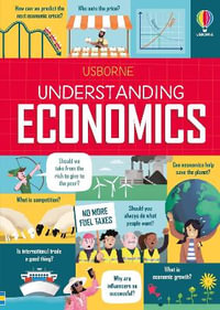 Usborne Understanding Economics : Usborne Understanding - Lara Bryan