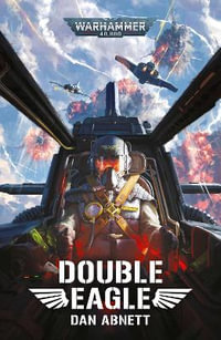 Double Eagle : Warhammer 40,000 - Dan Abnett