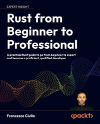 The Rust Programming Handbook : An end-to-end guide to mastering Rust fundamentals - Francesco Ciulla
