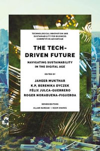Tech-Driven Future : Navigating Sustainability in the Digital Age - Berenika Dyczek