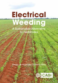 Electrical Weeding : A Sustainable Alternative to Herbicides - Sergio de Andrade Coutinho Filho