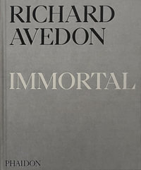 Richard Avedon Immortal : Portraits of Aging, 1951 2004 - Various