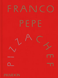Franco Pepe: Pizza Chef - Franco Pepe