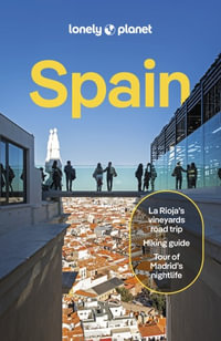 Spain : Lonely Planet Travel Guide : 15th Edition - Lonely Planet