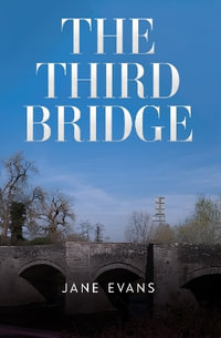 The Third Bridge - Jane Evans