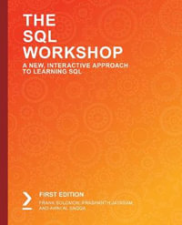 The SQL Workshop : A New, Interactive Approach to Learning SQL - Frank Solomon