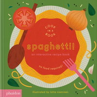 Spaghetti! : An Interactive Recipe Book - Lotta Nieminen