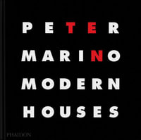 Peter Marino : Ten Modern Houses - Peter Marino