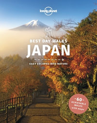 Best Day Walks Japan : Lonely Planet Travel Guide : 1st Edition - Lonely Planet Travel Guide