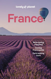 France : Lonely Planet Travel Guide : 15th Edition - Lonely Planet