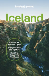 Iceland : Lonely Planet Travel Guide : 13th Edition - Lonely Planet Travel Guide