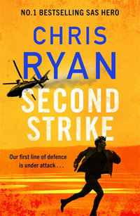 Second Strike : The pulse-pounding 2025 thriller from the no.1 bestselling SAS hero - Chris Ryan