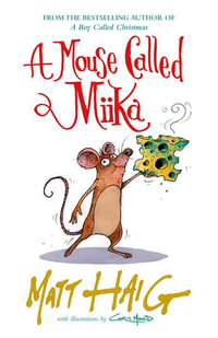 A Mouse Called Miika - Matt Haig