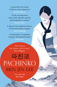 Pachinko : The New York Times Bestseller - Min Jin Lee