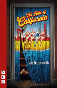 The Hills of California : NHB Modern Plays - Jez Butterworth
