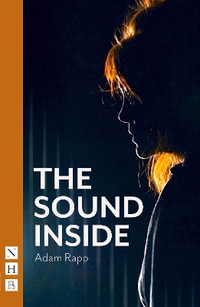 The Sound Inside : NHB Modern Plays - Adam Rapp