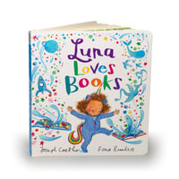 Luna Loves Books : Luna Loves... - Joseph Coelho