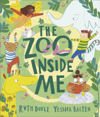 The Zoo Inside Me - Ruth Doyle