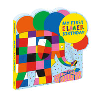 My First Elmer Birthday : Shaped board book - David McKee