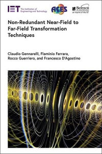 Non-Redundant Near-Field to Far-Field Transformation Techniques : Electromagnetic Waves - Claudio Gennarelli