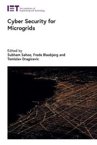 Cyber Security for Microgrids : Energy Engineering - Frede Blaabjerg