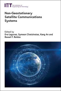 Non-Geostationary Satellite Communications Systems : Telecommunications - Eva Lagunas