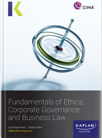 Fundamentals of Ethics, Corporate Governance and Business Law (BA4) : CIMA Exam Practice Kit 2023 - Kaplan Publishing