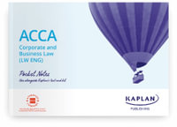 ACCA Corporate and Business Law (LW-ENG) Pocket Notes 2023 - 2024 - KAPLAN