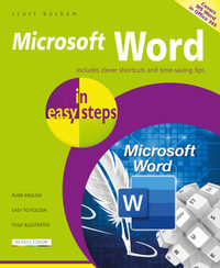 Microsoft Word in easy steps: Covers MS Word in Microsoft 365 suite : In Easy Steps - Scott Basham