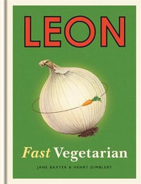 Leon : Fast Vegetarian : Book 5 - Henry Dimbleby