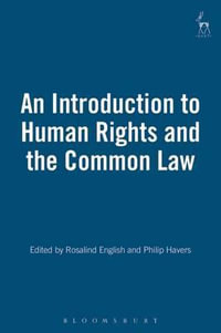Introduction to Human Rights and the Common Law - Philip Havers