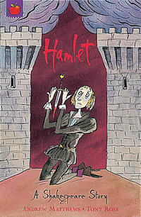 Hamlet : A Shakespeare Story - Andrew Matthews
