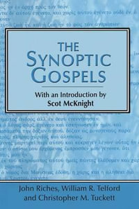 Synoptic Gospels : With An Introduct - Scot McKnight