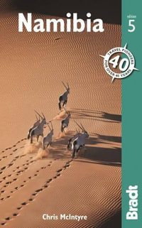 Namibia : Bradt Travel Guide - Bradt Travel Guide