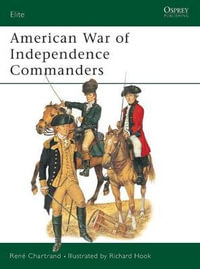 American War of Independence Commanders : Elite - Rene Chartrand