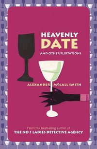 Heavenly Date - Alexander McCall Smith