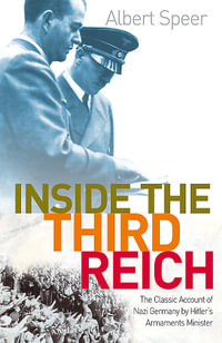 Inside the Third Reich : An account of Nazi Germany by Hitler's Armaments Minister. - Albert Speer