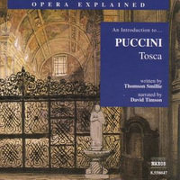Opera Explained Tosca : Opera Explained  - David Timson